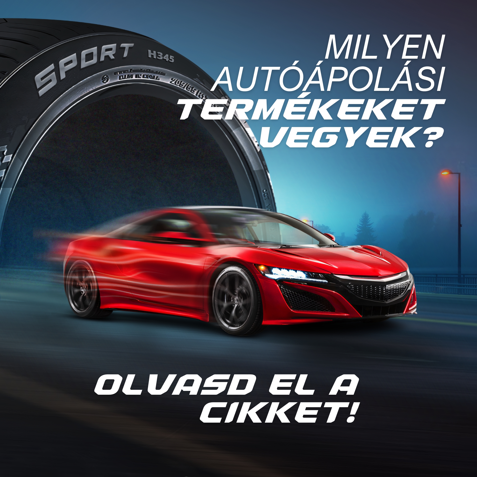 Milyen autóápolási termékeket érdemes vásárolni?